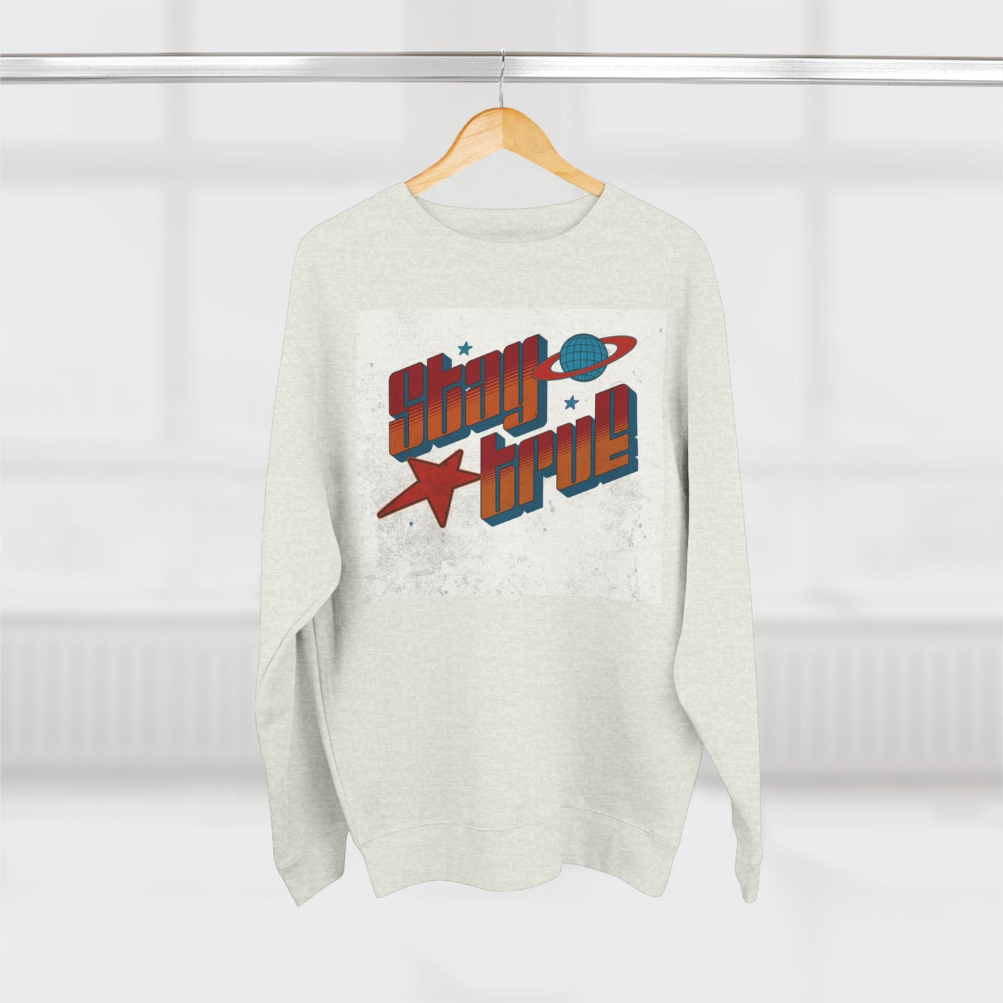 Stay True Sweatshirt