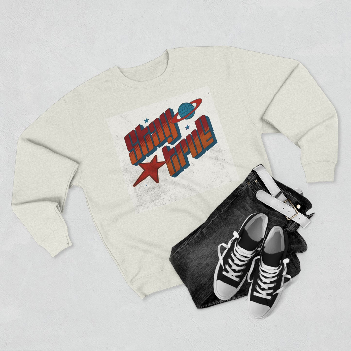 Stay True Sweatshirt