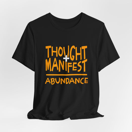 Manifest Equals Abundance Shirt - Inspirational and Empowering Tee
