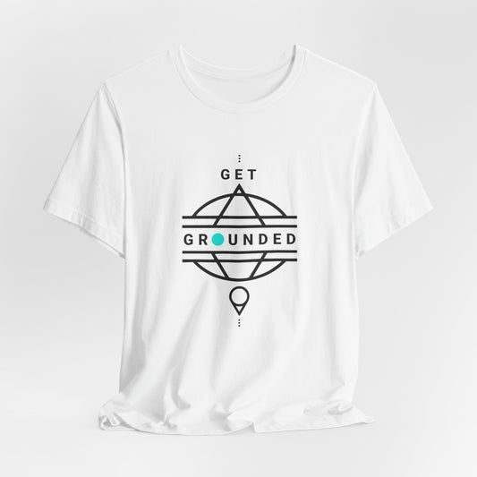 GET GROUNDED